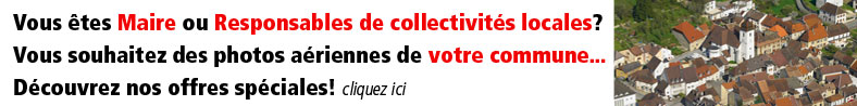 Maires et responsables de collectivit&eacute;s locales, vous souhaitez des photos a&eacute;riennes de votre commune, d&eacute;couvrez nos offres sp&eacute;ciales !