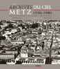 Les Archives de Metz Vues du Ciel