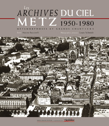 Photo aerienne : Les Archives de Metz Vues du Ciel